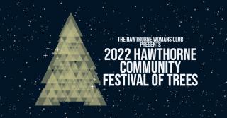 2022 Hawthorne Community Festival of Trees