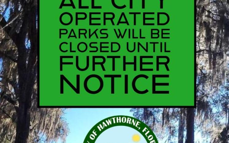 All Hawthorne City Parks Will Be Closed Until Further Notice